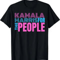 kamala harris for the people T-Shirt