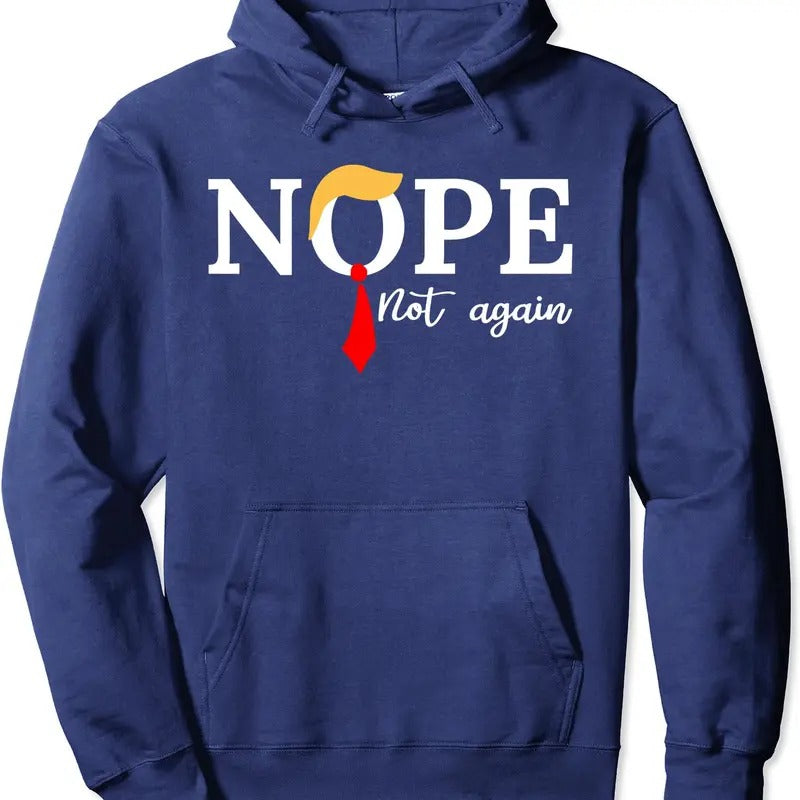 nope not again Hoodie | Unisex Hooded Sweatshirt