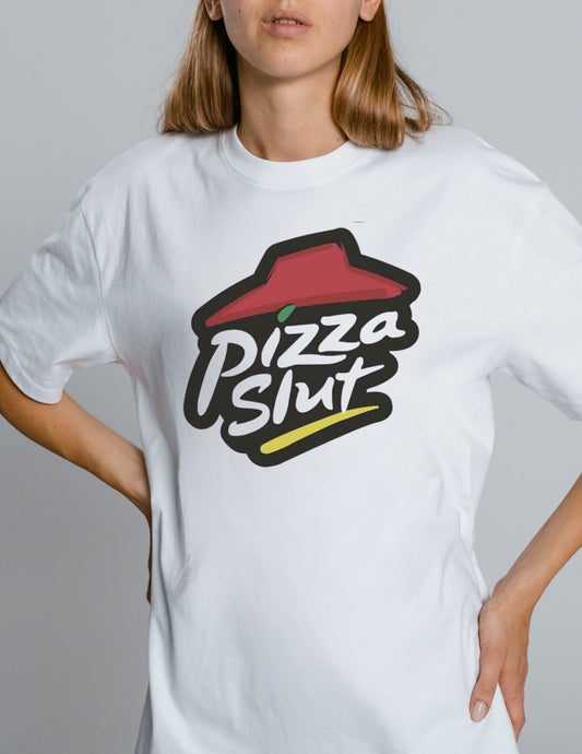 Pizza Slut T-Shirt | Graphic Funny Unisex Tee