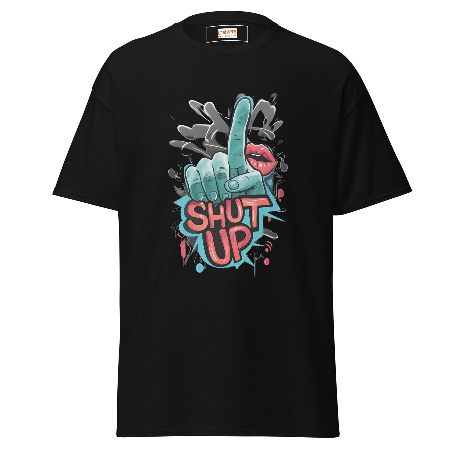 Shut Up TÃ¢â‚¬â€˜Shirt Bold Statement Graphic Tee Unisex Cotton