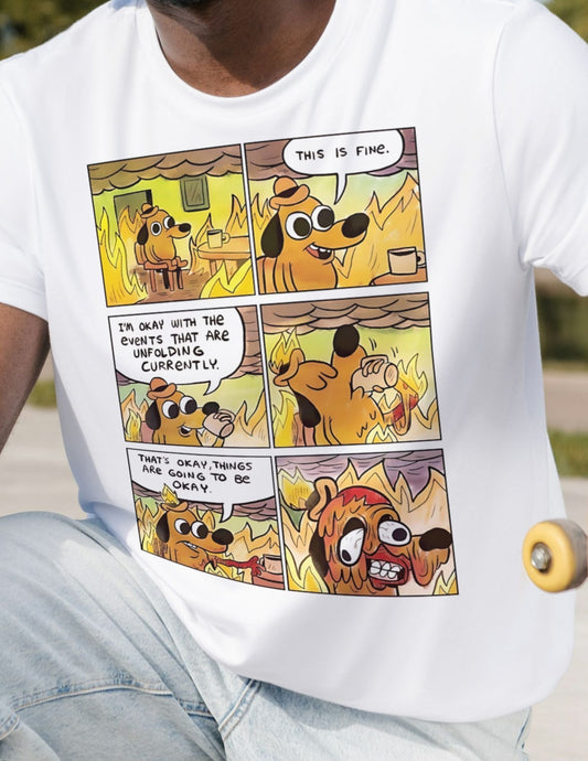 This Is Fine Meme Graphic Tee Ã¢â‚¬â€œ Soft Cotton Casual Meme Shirt