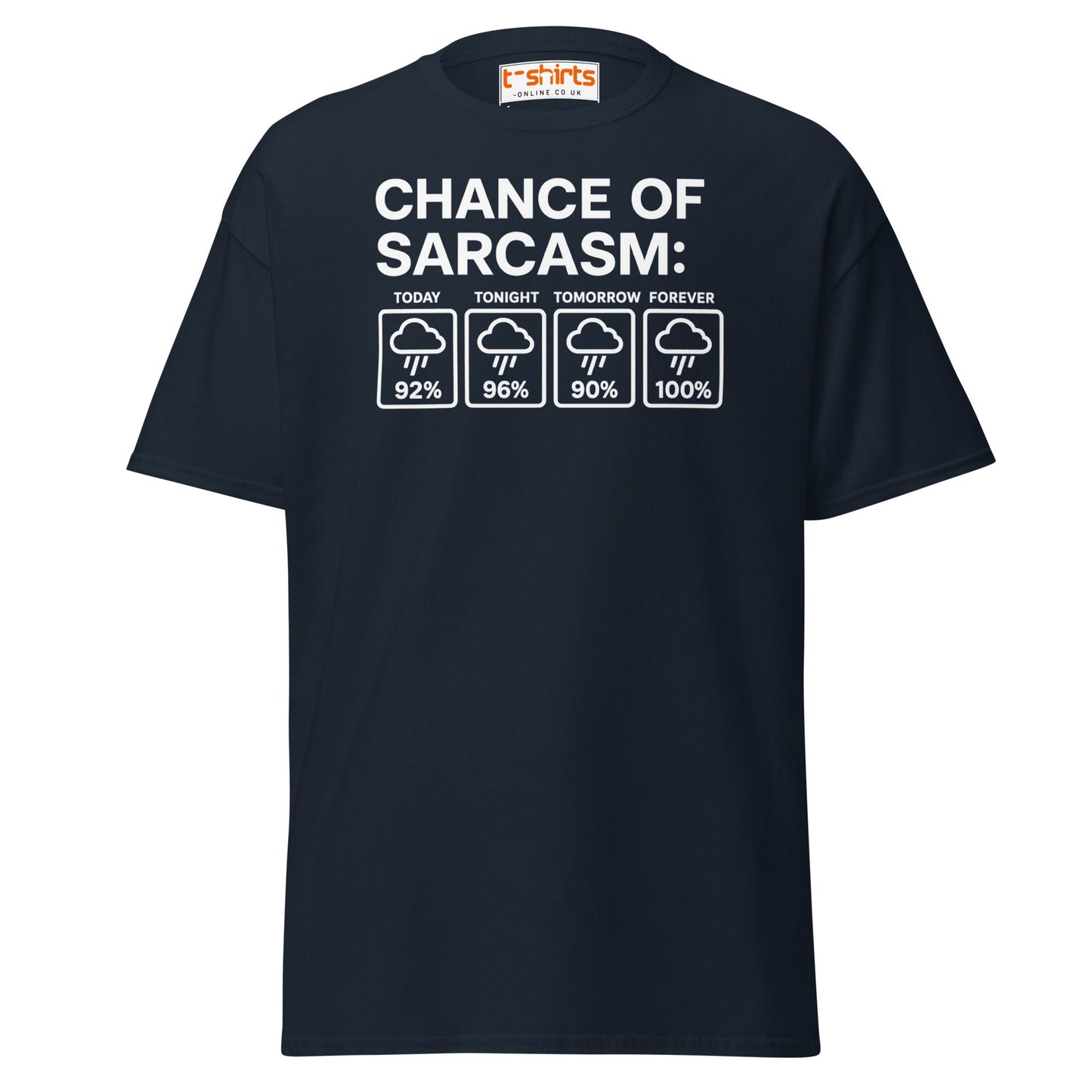 Chance of Sarcasm T-Shirt Ã¢â‚¬â€œ Funny Weather Graphic